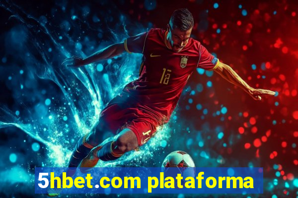 5hbet.com plataforma